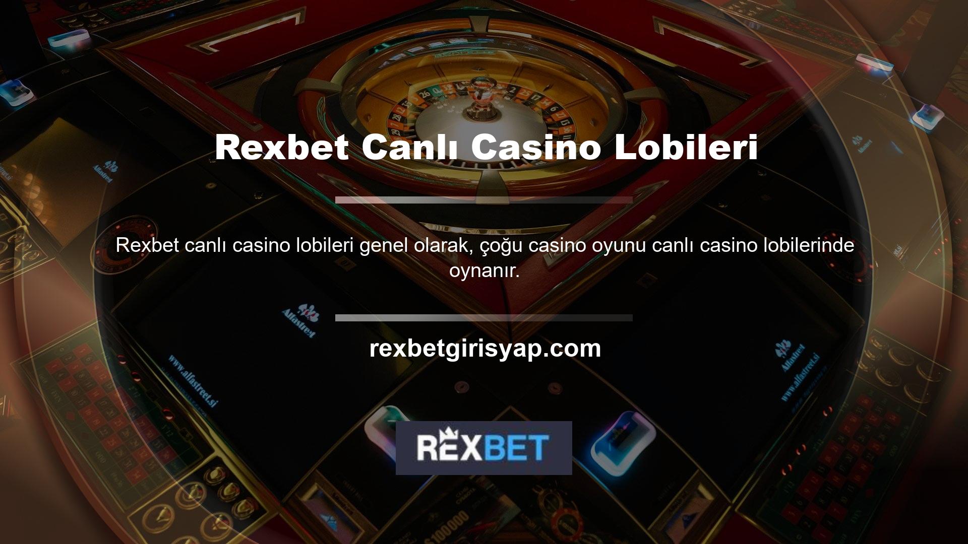 Bu alanda Rexbet, rulet, poker ve bakara gibi en sevdiğiniz canlı oyunları bulacaksınız